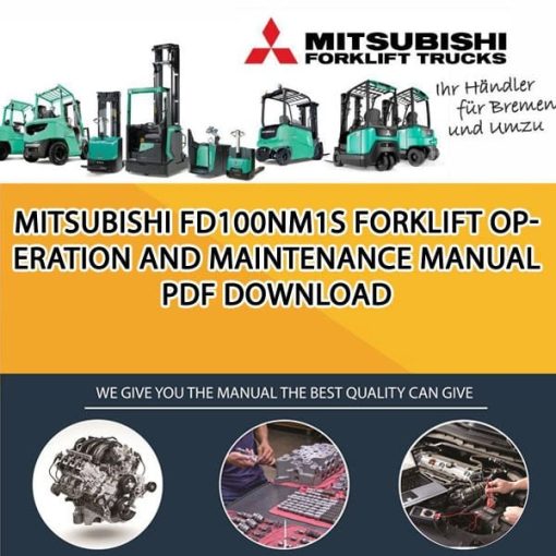 Mitsubishi FD100NM1S forklift Operation and Maintenance Manual PDF download