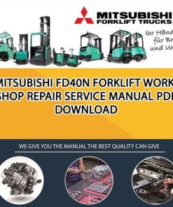 Mitsubishi FD40N forklift Workshop Repair Service Manual PDF Download