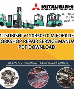Mitsubishi V120B50-70 M forklift Workshop Repair Service Manual PDF Download