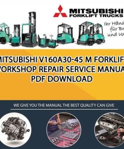 Mitsubishi V160A30-45 M forklift Workshop Repair Service Manual PDF Download