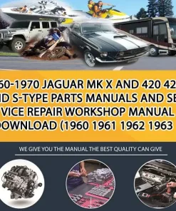 1960-1970 Jaguar Mk X And 420 420G And S-Type Parts Manuals And Service Repair Workshop Manual Download (1960 1961 1962 1963 1 (CA005671)