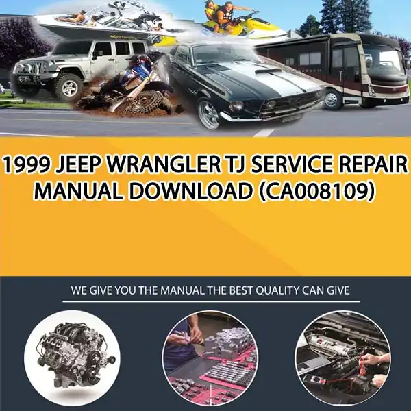 1999 Jeep Wrangler Tj Service Repair Manual Download (CA008109)