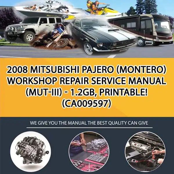 2008 Mitsubishi Pajero (Montero) Workshop Repair Service Manual (Mut-Iii) - 1.2Gb, Printable! (CA009597)