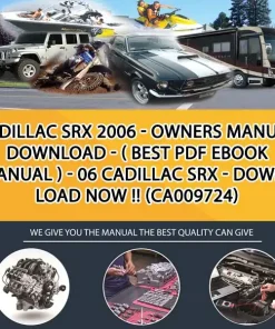 Cadillac Srx 2006 - Owners Manual Download - ( Best Pdf Ebook Manual ) - 06 Cadillac Srx - Download Now !! (CA009724)