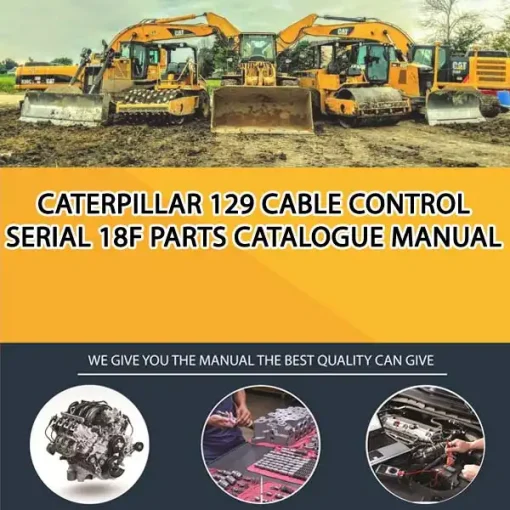 Caterpillar 129 Cable Control Serial 18F Parts Catalogue Manual