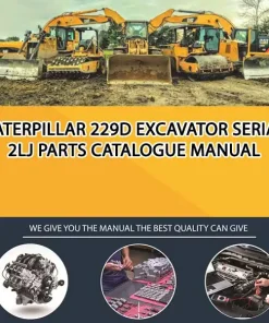 Caterpillar 229D Excavator Serial 2LJ Parts Catalogue Manual