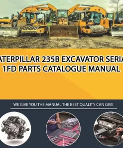 Caterpillar 235B Excavator Serial 1FD Parts Catalogue Manual