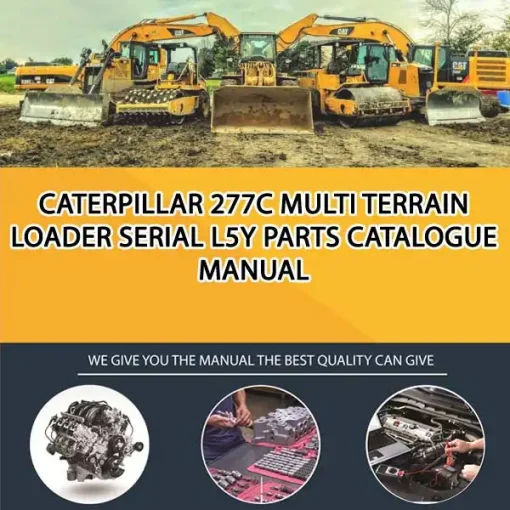 Caterpillar 277C Multi Terrain Loader Serial L5Y Parts Catalogue Manual