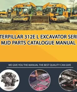Caterpillar 312E L Excavator Serial MJD Parts Catalogue Manual