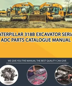 Caterpillar 318B Excavator Serial ADC Parts Catalogue Manual