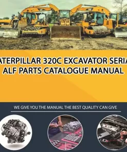 Caterpillar 320C Excavator Serial ALF Parts Catalogue Manual