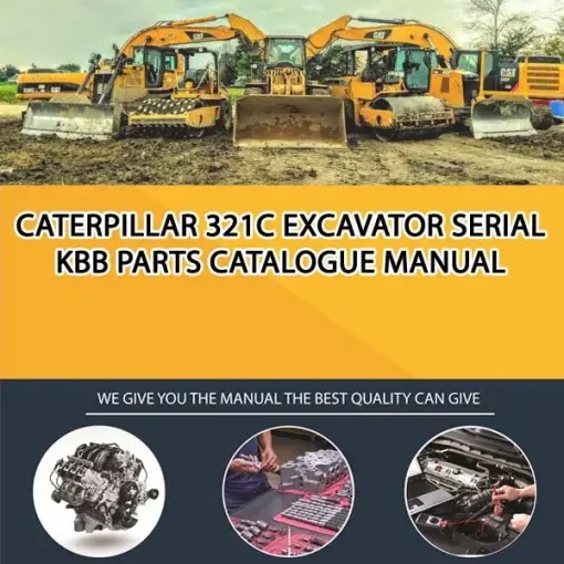 Caterpillar 321C Excavator Serial KBB Parts Catalogue Manual
