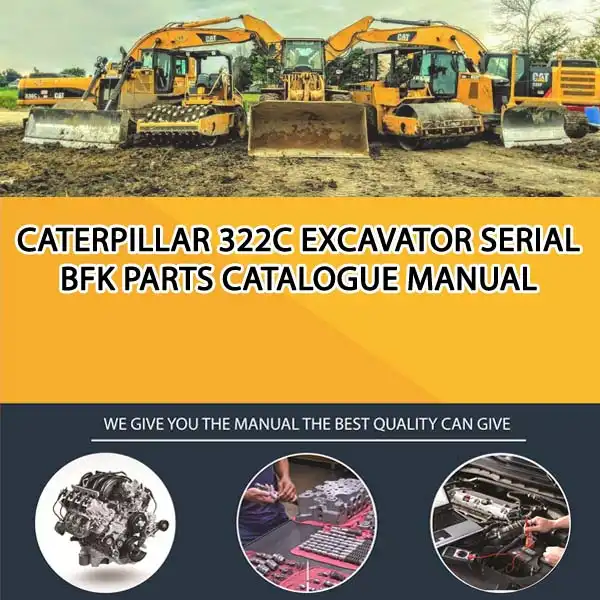 Caterpillar 322C Excavator Serial BFK Parts Catalogue Manual