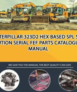 Caterpillar 323D2 Hex Based Spl Solution Serial FEF Parts Catalogue Manual
