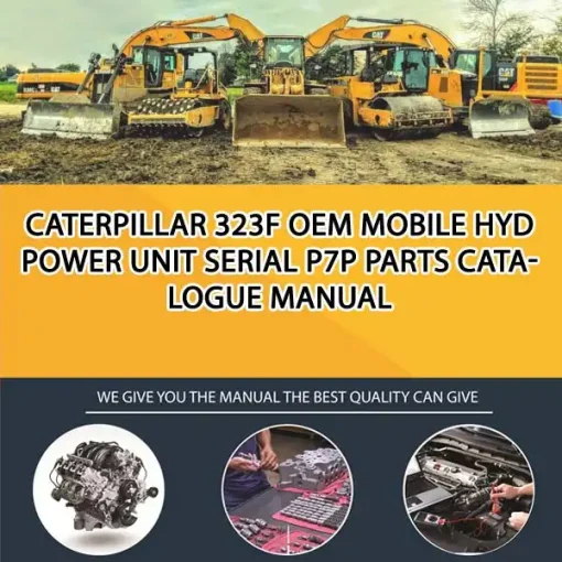Caterpillar 323F Oem Mobile Hyd Power Unit Serial P7P Parts Catalogue Manual
