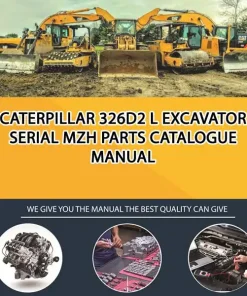 Caterpillar 326D2 L Excavator Serial MZH Parts Catalogue Manual
