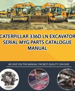 Caterpillar 336D Ln Excavator Serial MYG Parts Catalogue Manual