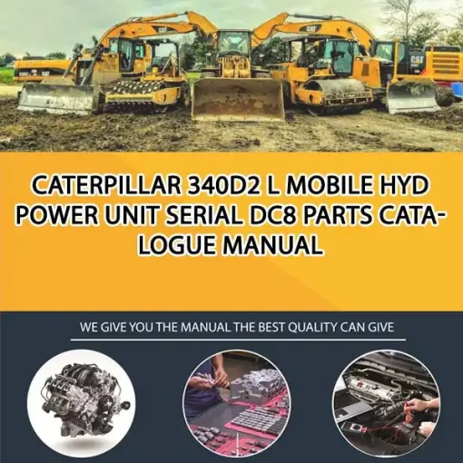 Caterpillar 340D2 L Mobile Hyd Power Unit Serial DC8 Parts Catalogue Manual