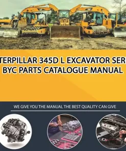 Caterpillar 345D L Excavator Serial BYC Parts Catalogue Manual