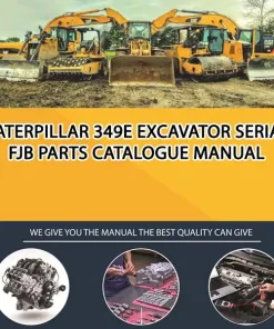 Caterpillar 349E Excavator Serial FJB Parts Catalogue Manual