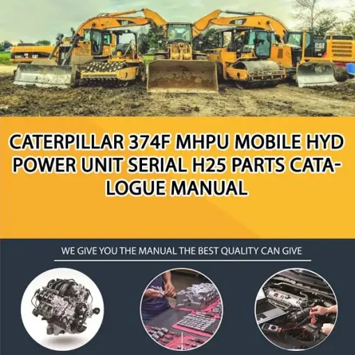 Caterpillar 374F Mhpu Mobile Hyd Power Unit Serial H25 Parts Catalogue Manual