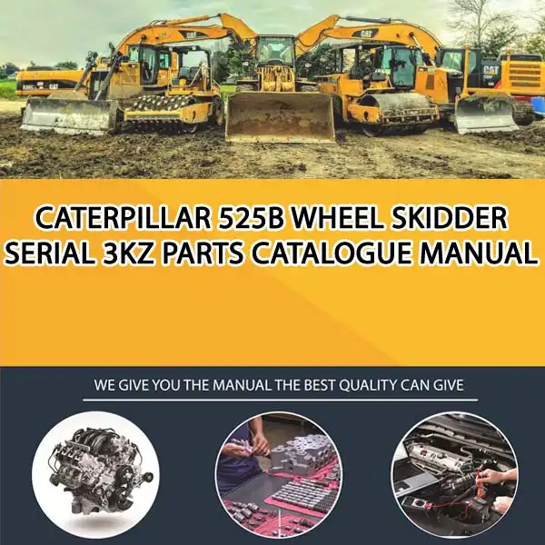 Caterpillar 525B Wheel Skidder Serial 3KZ Parts Catalogue Manual