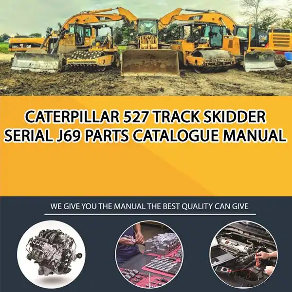 Caterpillar 527 Track Skidder Serial J69 Parts Catalogue Manual