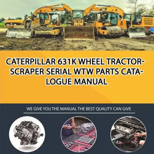 Caterpillar 631K Wheel Tractor-Scraper Serial WTW Parts Catalogue Manual