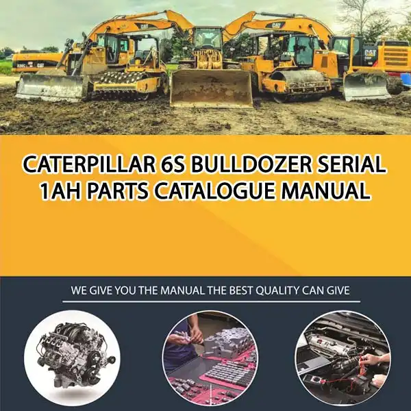 Caterpillar 6S Bulldozer Serial 1AH Parts Catalogue Manual