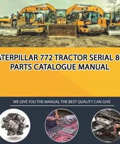 Caterpillar 772 Tractor Serial 80S Parts Catalogue Manual