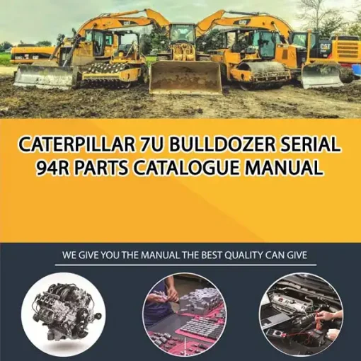 Caterpillar 7U Bulldozer Serial 94R Parts Catalogue Manual