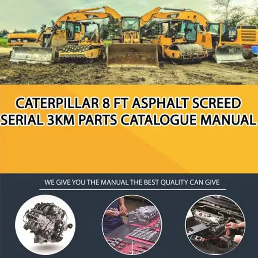 Caterpillar 8 Ft Asphalt Screed Serial 3KM Parts Catalogue Manual