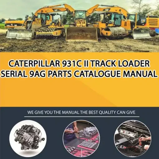 Caterpillar 931C Ii Track Loader Serial 9AG Parts Catalogue Manual