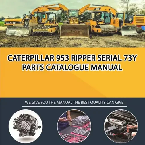 Caterpillar 953 Ripper Serial 73Y Parts Catalogue Manual