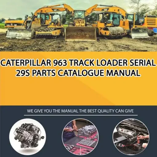 Caterpillar 963 Track Loader Serial 29S Parts Catalogue Manual