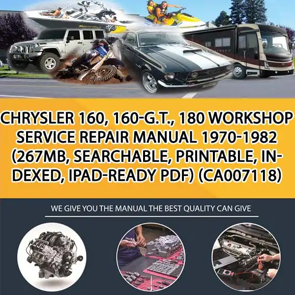 Chrysler 160, 160-G.T., 180 Workshop Service Repair Manual 1970-1982 (267Mb, Searchable, Printable, Indexed, Ipad-Ready Pdf) (CA007118)