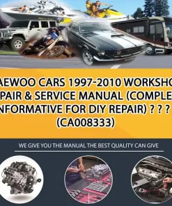 Daewoo Cars 1997-2010 Workshop Repair & Service Manual (Complete & Informative For Diy Repair) - - - - & (CA008333)