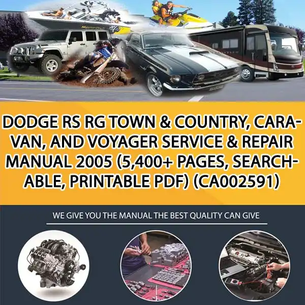 Dodge Rs Rg Town & Country, Caravan, And Voyager Service & Repair Manual 2005 (5,400+ Pages, Searchable, Printable Pdf) (CA002591)