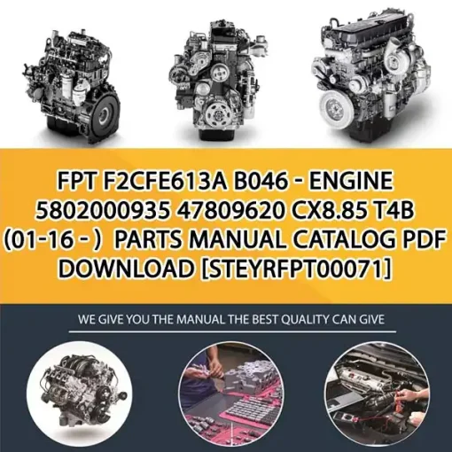 FPT F2Cfe613A B046 - Engine 5802000935 47809620 Cx8.85 T4B (01-16 - ) Parts Manual Catalog PDF Download