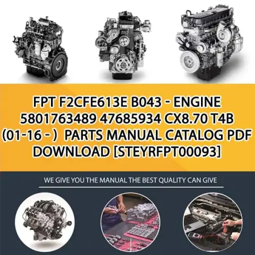 FPT F2Cfe613E B043 - Engine 5801763489 47685934 Cx8.70 T4B (01-16 - ) Parts Manual Catalog PDF Download