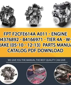 FPT F2Cfe614A A011 - Engine 504376892 - 84166971 - Tier 4A - W-O Brake (05-10 - 12-13) Parts Manual Catalog PDF Download
