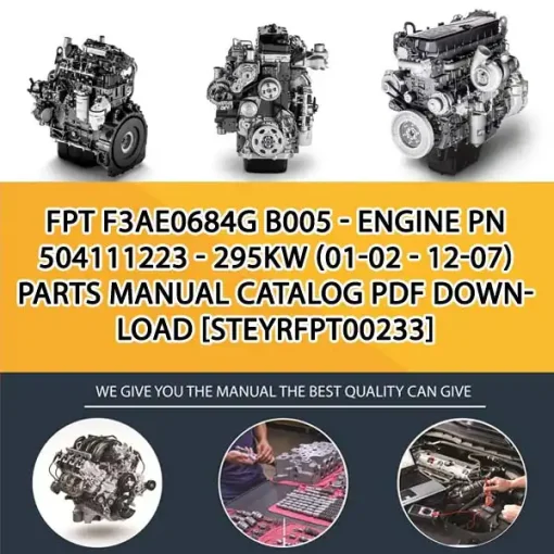 FPT F3Ae0684G B005 - Engine Pn 504111223 - 295Kw (01-02 - 12-07) Parts Manual Catalog PDF Download