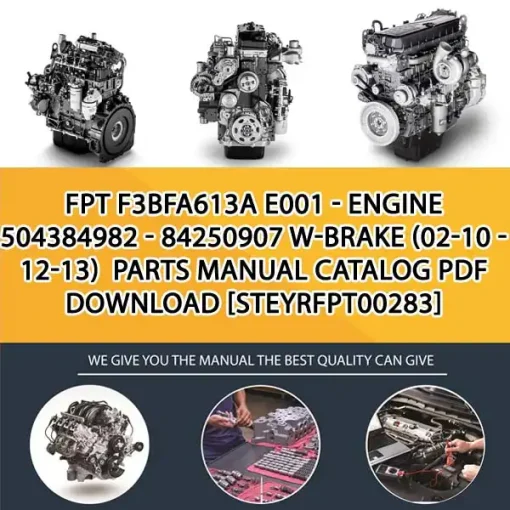 FPT F3Bfa613A E001 - Engine 504384982 - 84250907 W-Brake (02-10 - 12-13) Parts Manual Catalog PDF Download