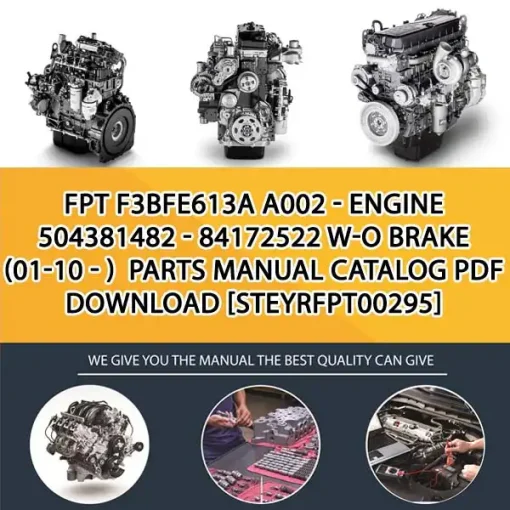 FPT F3Bfe613A A002 - Engine 504381482 - 84172522 W-O Brake (01-10 - ) Parts Manual Catalog PDF Download