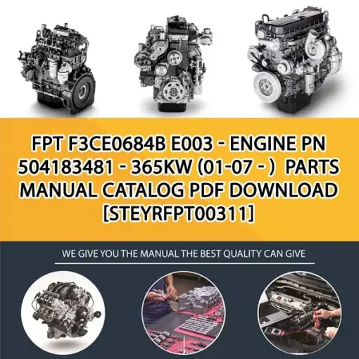 FPT F3Ce0684B E003 - Engine Pn 504183481 - 365Kw (01-07 - ) Parts Manual Catalog PDF Download