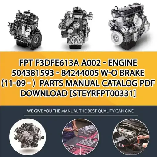 FPT F3Dfe613A A002 - Engine 504381593 - 84244005 W-O Brake (11-09 - ) Parts Manual Catalog PDF Download