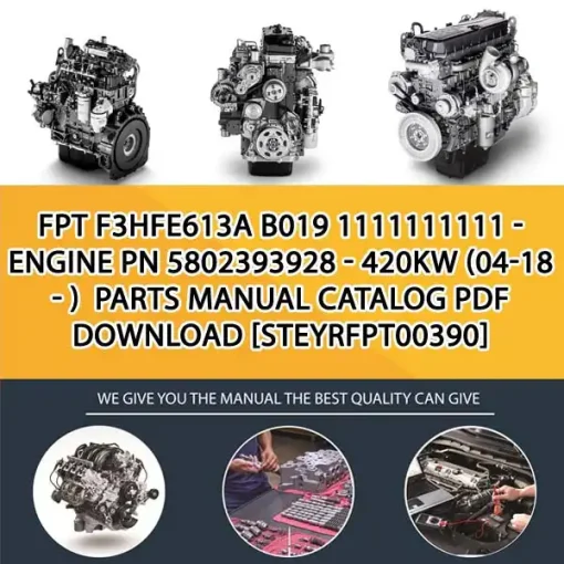 FPT F3Hfe613A B019 1111111111 - Engine Pn 5802393928 - 420Kw (04-18 - ) Parts Manual Catalog PDF Download