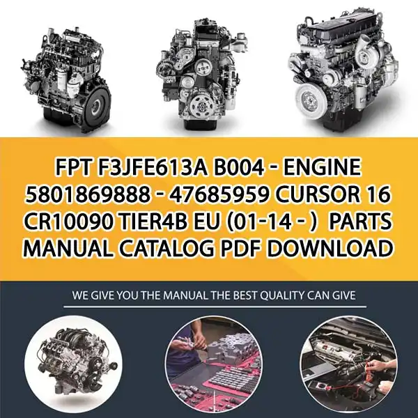 FPT F3Jfe613A B004 - Engine 5801869888 - 47685959 Cursor 16 Cr10090 Tier4B Eu (01-14 - ) Parts Manual Catalog PDF Download