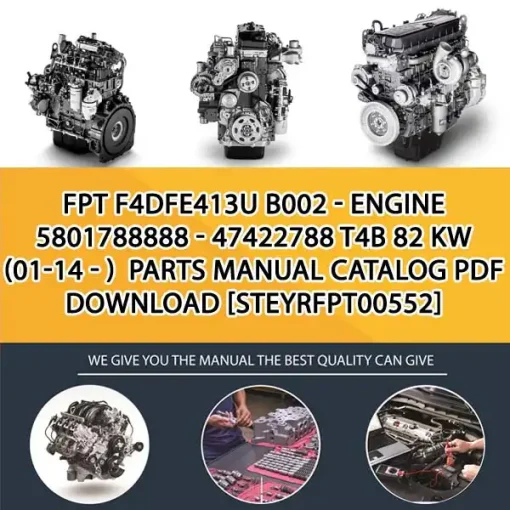 FPT F4Dfe413U B002 - Engine 5801788888 - 47422788 T4B 82 Kw (01-14 - ) Parts Manual Catalog PDF Download