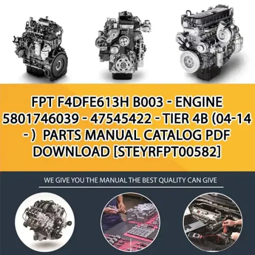 FPT F4Dfe613H B003 - Engine 5801746039 - 47545422 - Tier 4B (04-14 - ) Parts Manual Catalog PDF Download